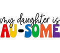 My Daughter is Au-some Car Decal